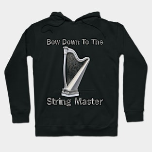 Bow Down to the String Master Hoodie